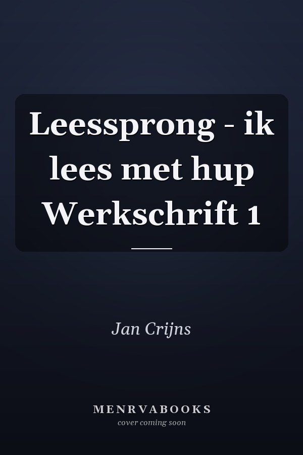 Leessprong - ik lees met hup Werkschrift 1