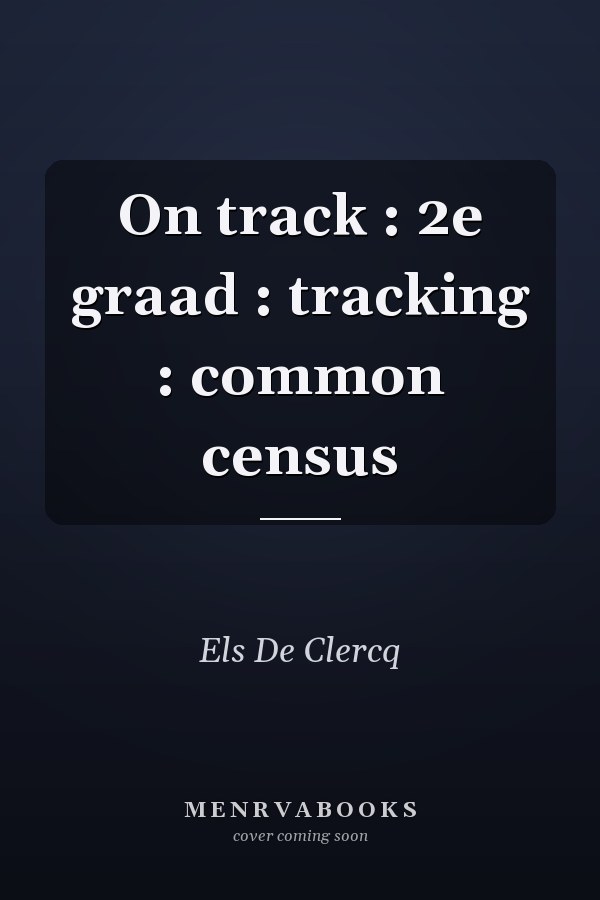 On track : 2e graad : tracking : common census
