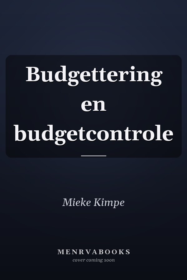 Budgettering en budgetcontrole