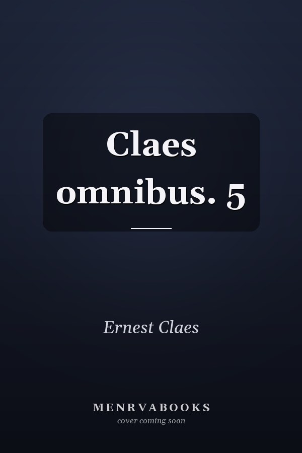Claes omnibus. 5
