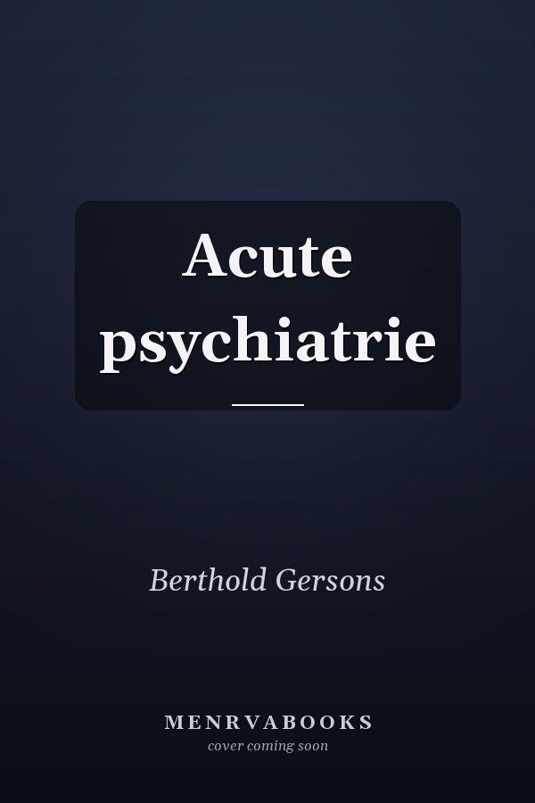 Acute psychiatrie