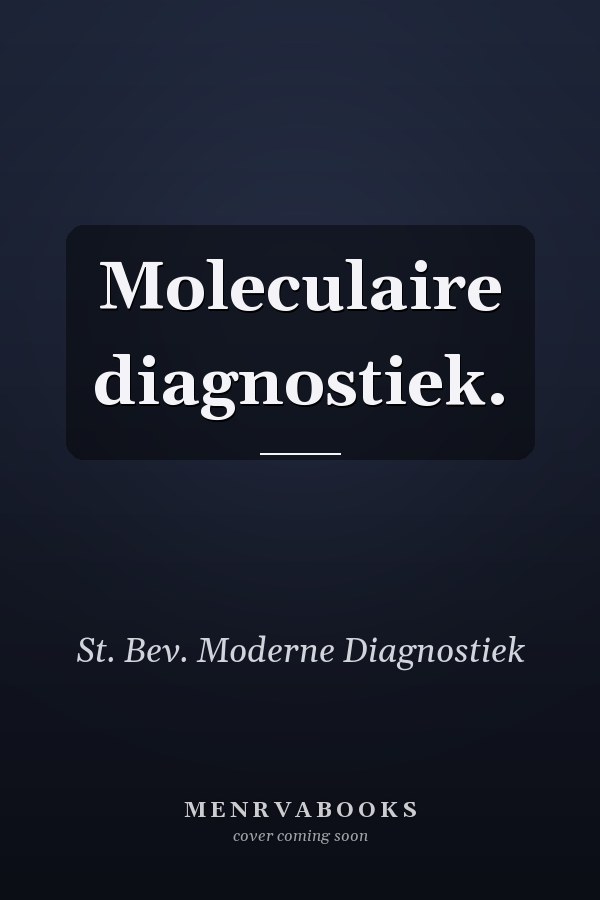 Moleculaire diagnostiek.