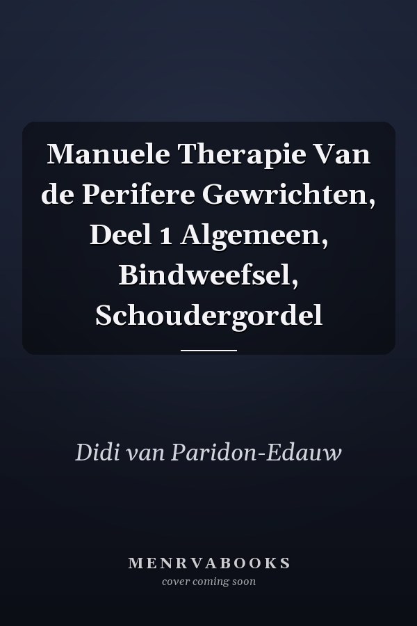 Manuele Therapie Van de Perifere Gewrichten, Deel 1 Algemeen, Bindweefsel, Schoudergordel