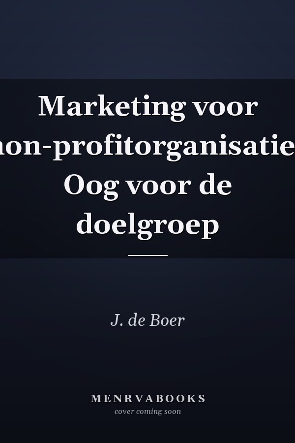 Marketing voor non-profitorganisaties Oog voor de doelgroep
