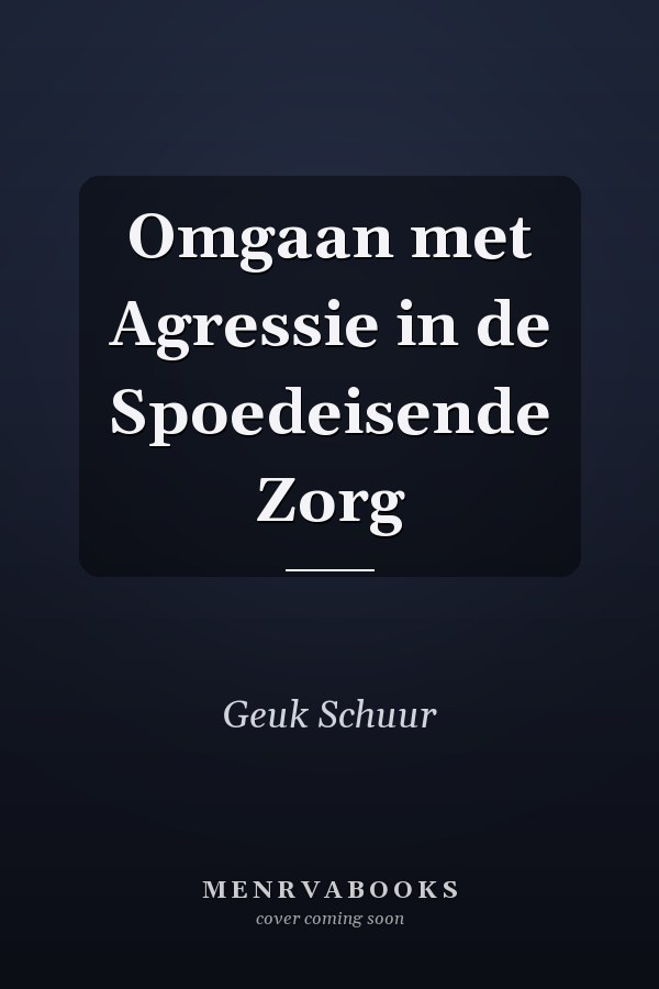 Omgaan met Agressie in de Spoedeisende Zorg