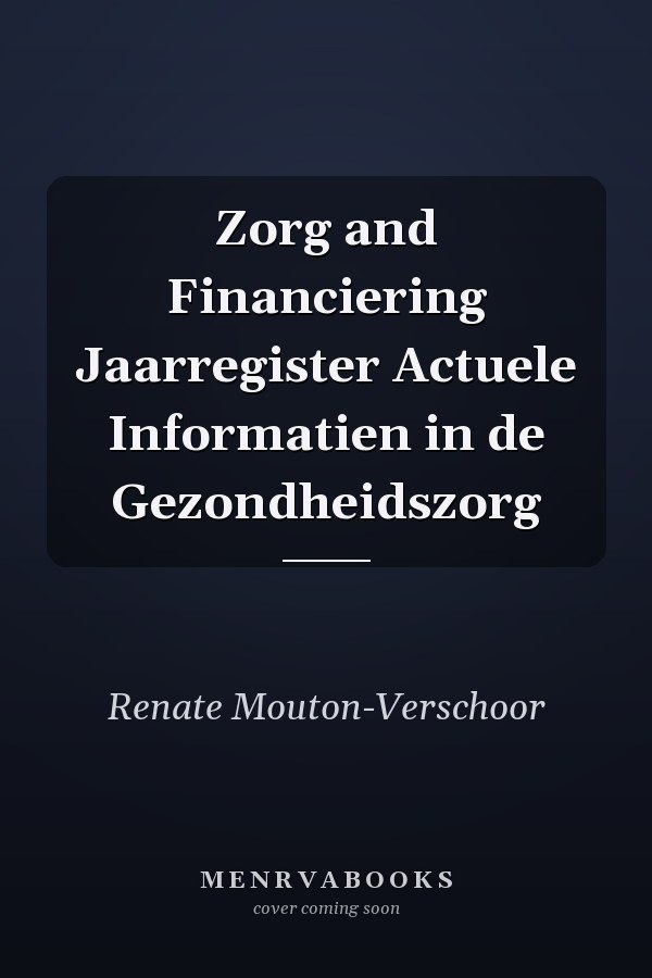 Zorg and Financiering Jaarregister Actuele Informatien in de Gezondheidszorg