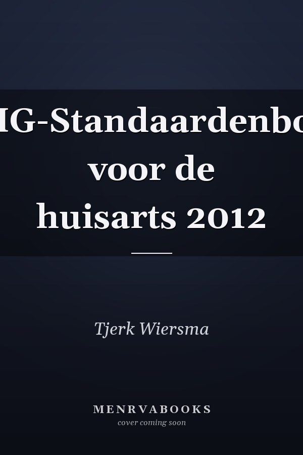 NHG-Standaardenboek voor de huisarts 2012