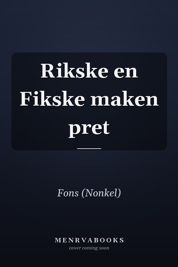 Rikske en Fikske maken pret