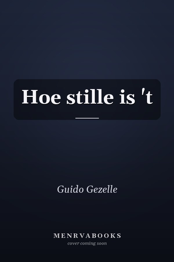 Hoe stille is 't