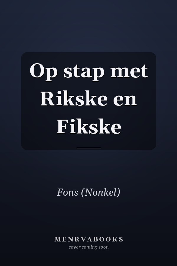 Op stap met Rikske en Fikske