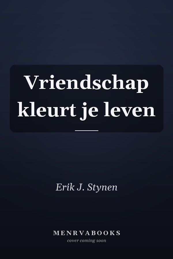 Vriendschap kleurt je leven