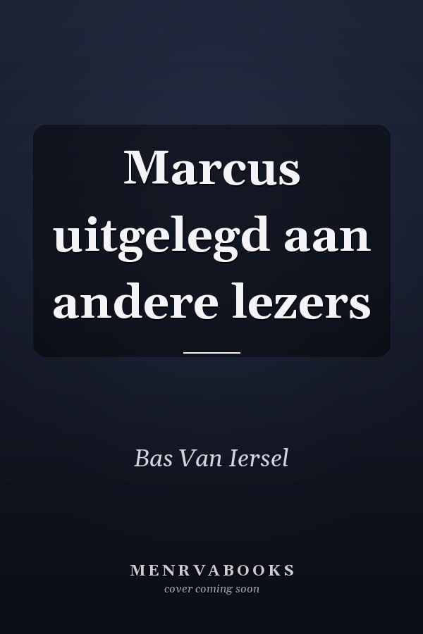 Marcus uitgelegd aan andere lezers