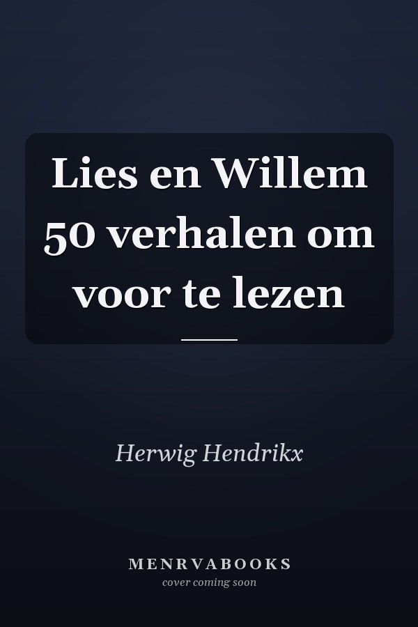 Lies en Willem 50 verhalen om voor te lezen
