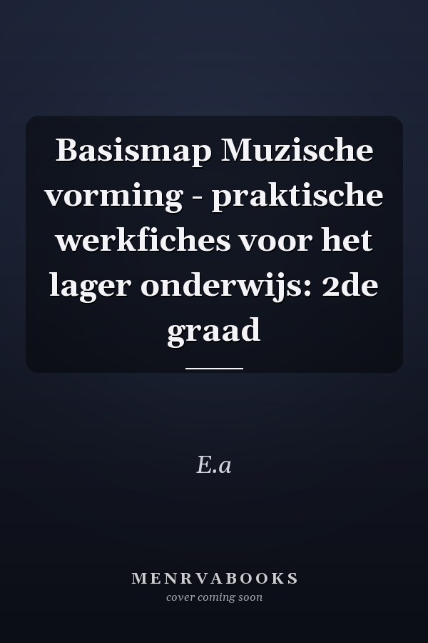 Basismap Muzische vorming - praktische werkfiches voor het lager onderwijs: 2de graad