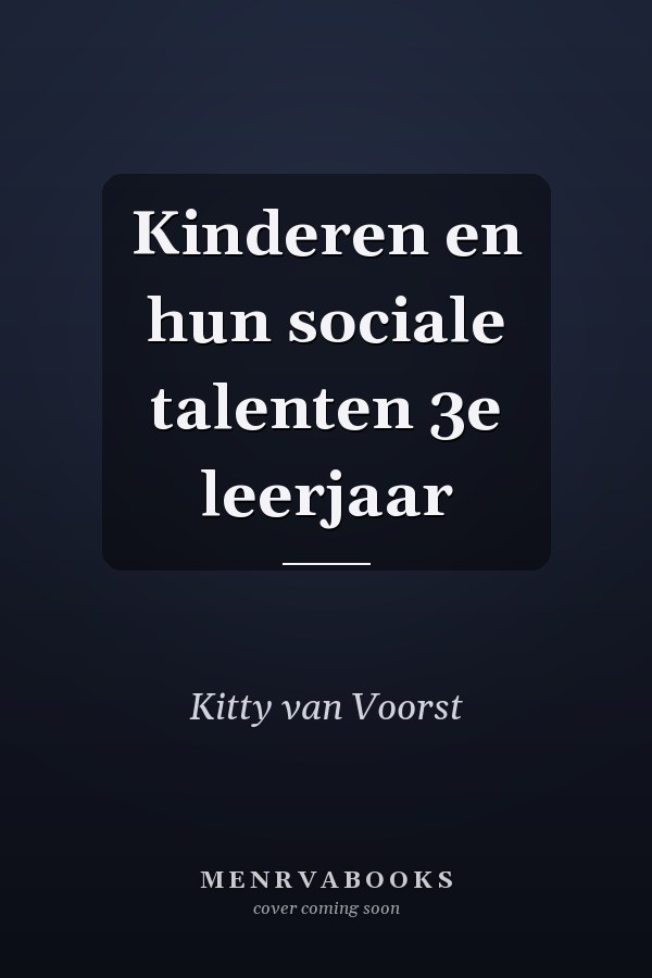 Kinderen en hun sociale talenten 3e leerjaar