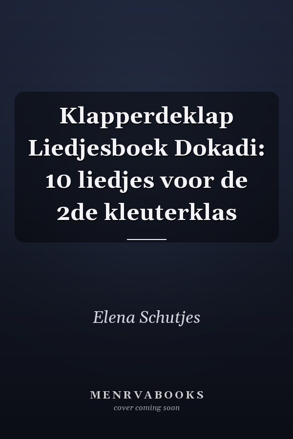 Klapperdeklap Liedjesboek Dokadi: 10 liedjes voor de 2de kleuterklas
