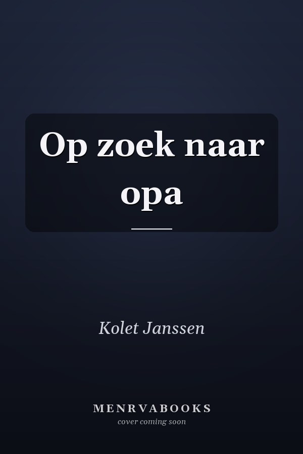 Op zoek naar opa