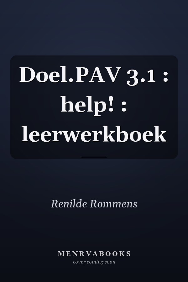 Doel.PAV 3.1 : help! : leerwerkboek
