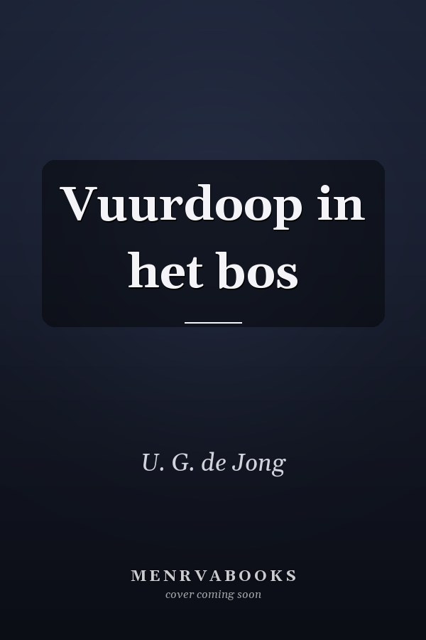 Vuurdoop in het bos