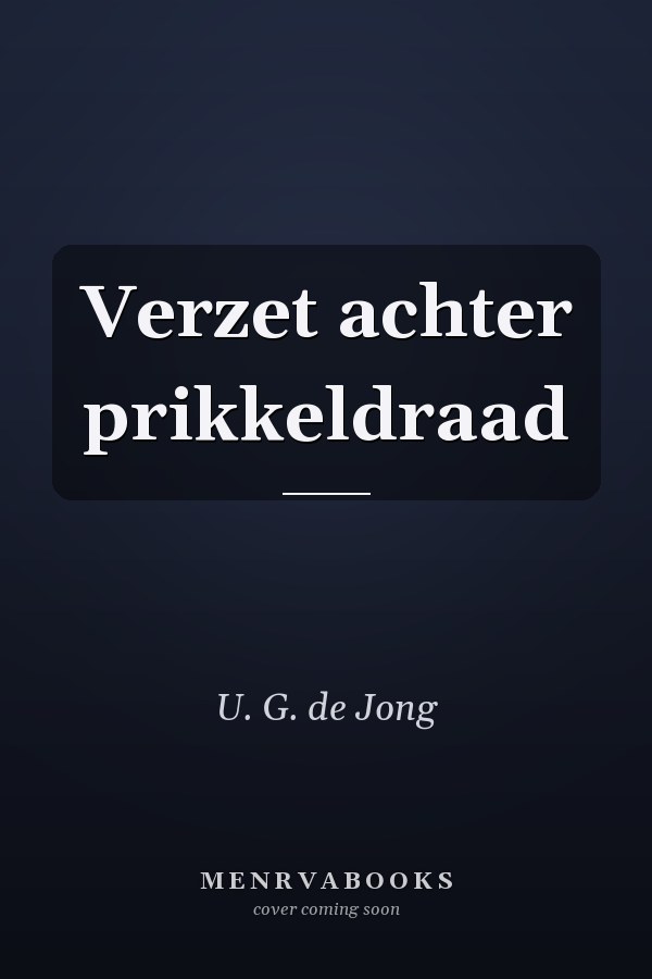 Verzet achter prikkeldraad
