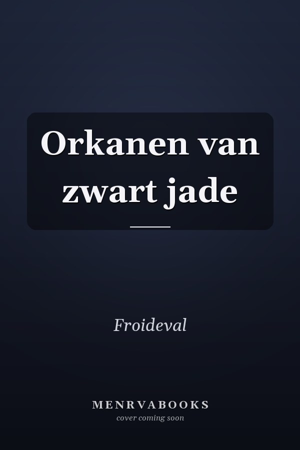 Orkanen van zwart jade
