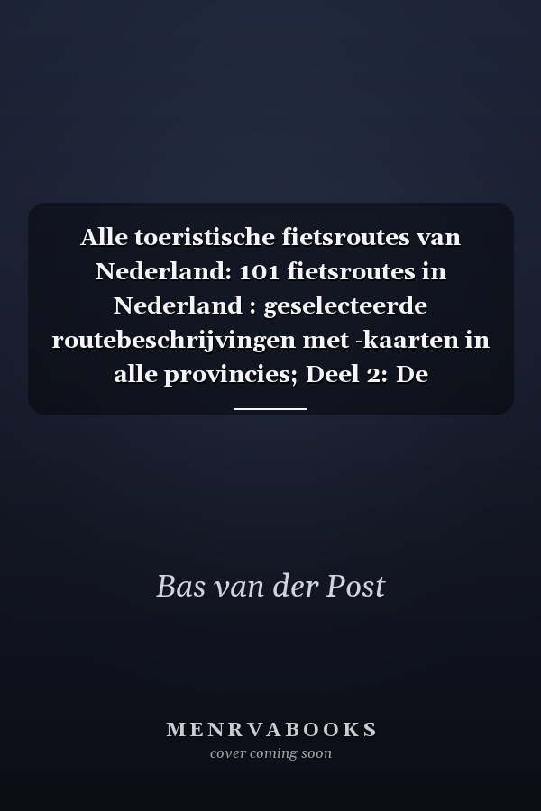 Alle toeristische fietsroutes van Nederland: 101 fietsroutes in Nederland : geselecteerde routebeschrijvingen met -kaarten in alle provincies; Deel 2: De fietsroutemakers : informatie- en verkoopadressen voor alle in de catalogus vermelde fietsroutes; Deel 3: Catalogus van toeristische fietsroutes : per provincie gerangschikt