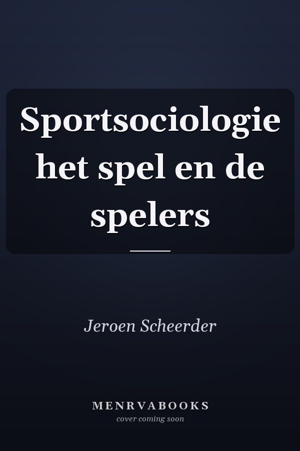 Sportsociologie het spel en de spelers