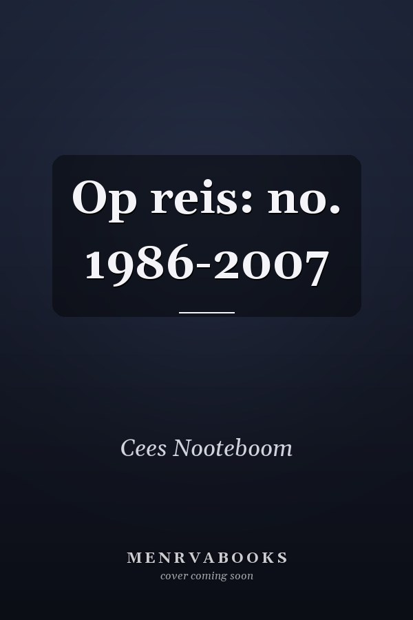 Op reis: no. 1986-2007