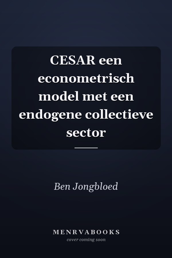 CESAR een econometrisch model met een endogene collectieve sector