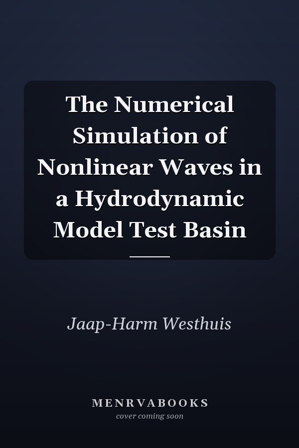 The Numerical Simulation of Nonlinear Waves in a Hydrodynamic Model Test Basin