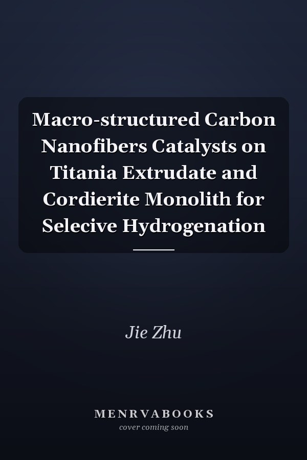 Macro-structured Carbon Nanofibers Catalysts on Titania Extrudate and Cordierite Monolith for Selecive Hydrogenation