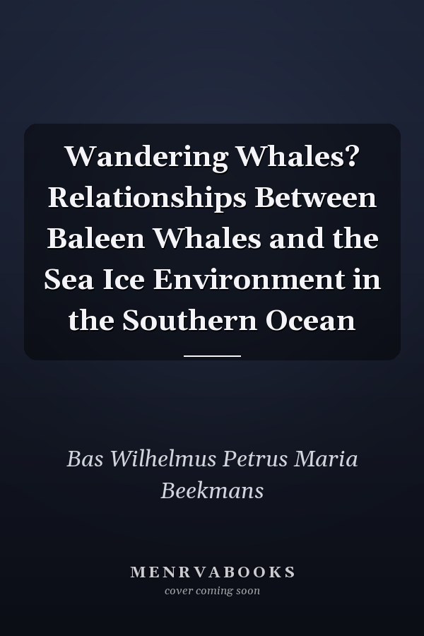 Wandering Whales? Relationships Between Baleen Whales and the Sea Ice Environment in the Southern Ocean