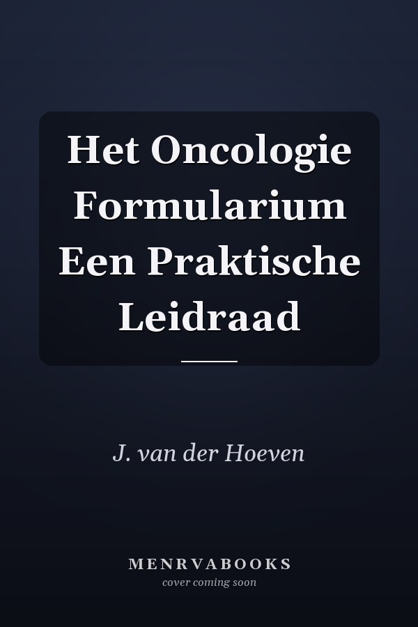 Het Oncologie Formularium Een Praktische Leidraad