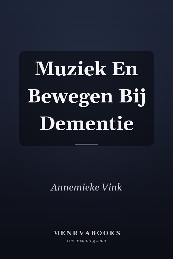 Muziek En Bewegen Bij Dementie