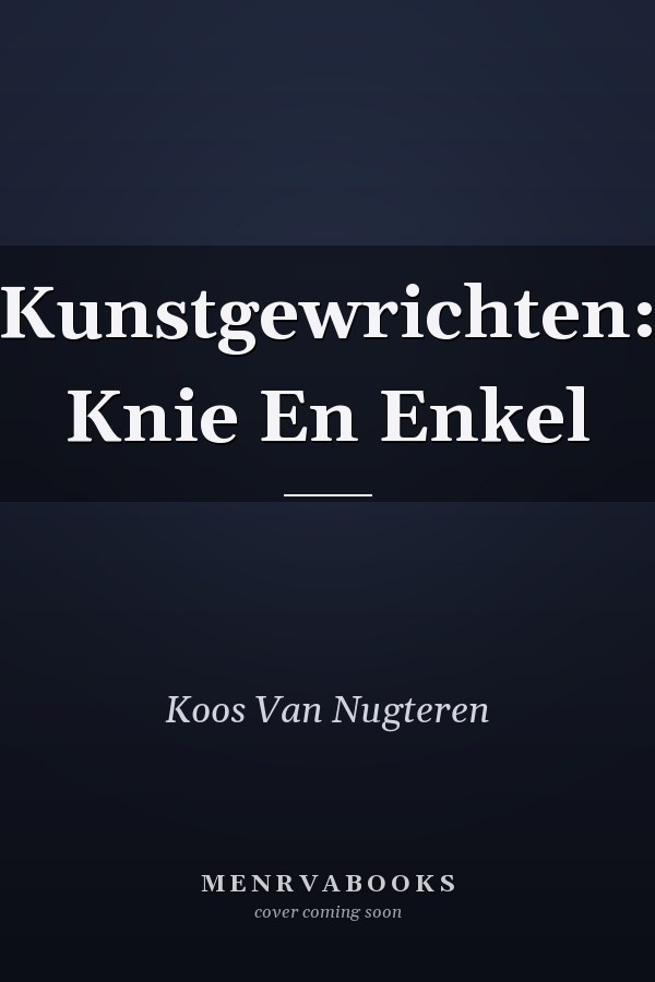 Kunstgewrichten: Knie En Enkel
