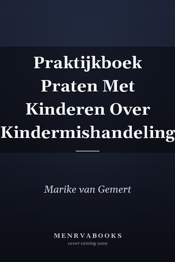 Praktijkboek Praten Met Kinderen Over Kindermishandeling