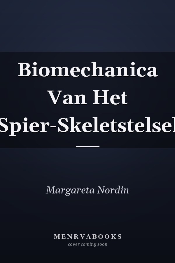 Biomechanica Van Het Spier-Skeletstelsel