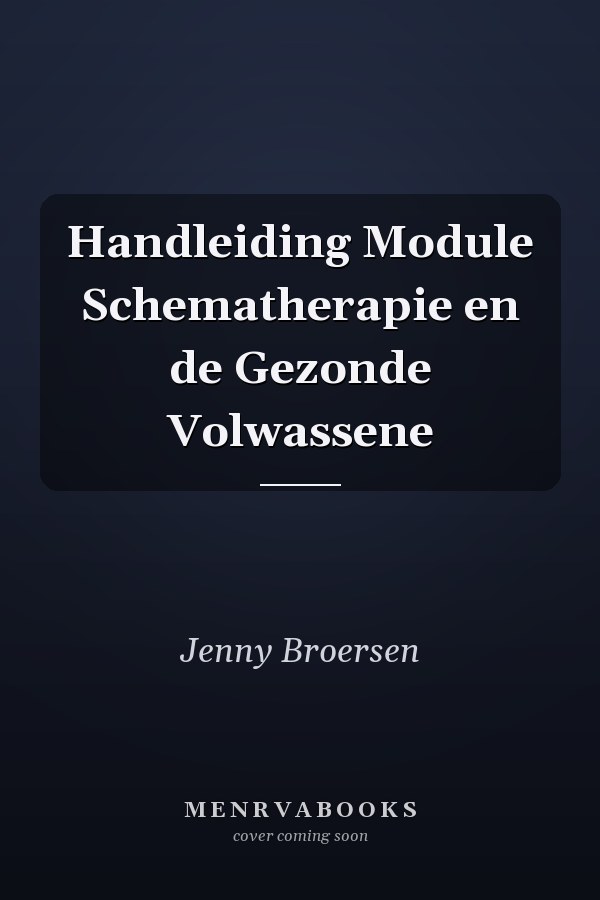 Handleiding Module Schematherapie en de Gezonde Volwassene