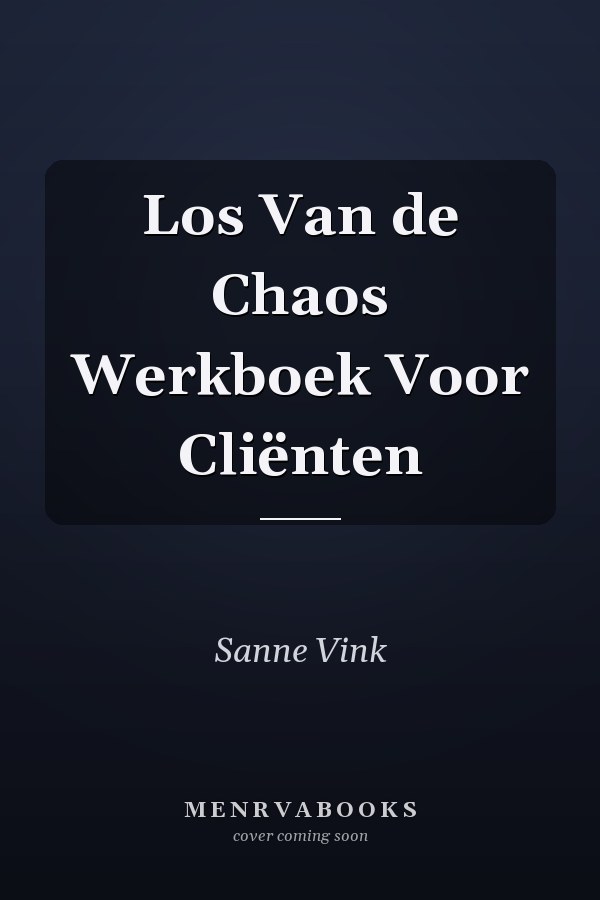 Los Van de Chaos Werkboek Voor Cliënten