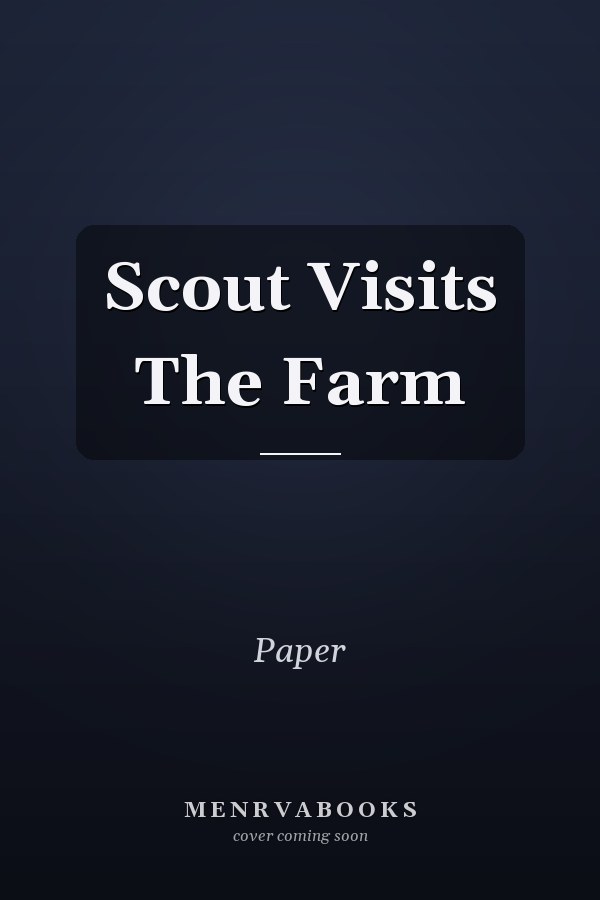 Scout Visits The Farm