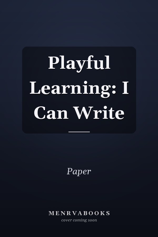 Playful Learning: I Can Write