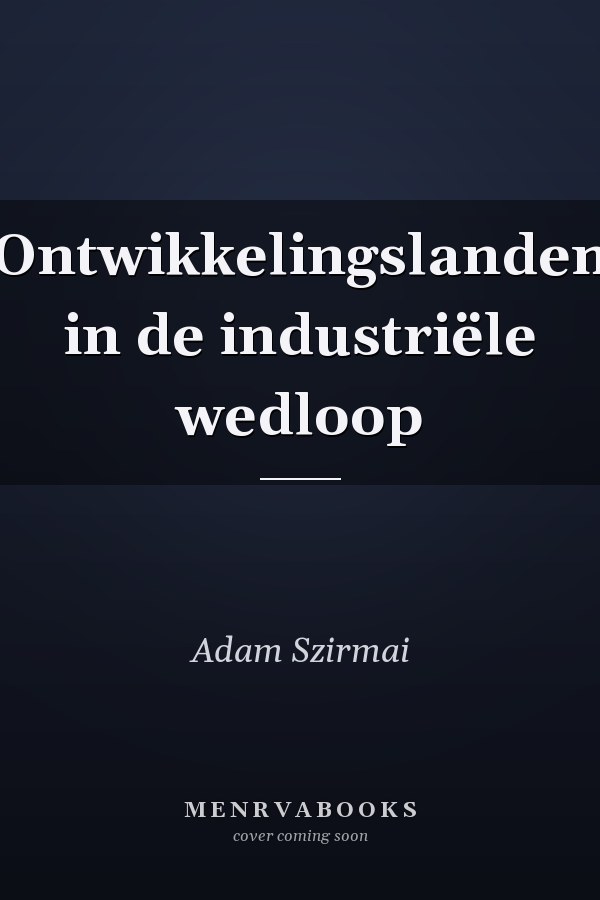 Ontwikkelingslanden in de industriële wedloop