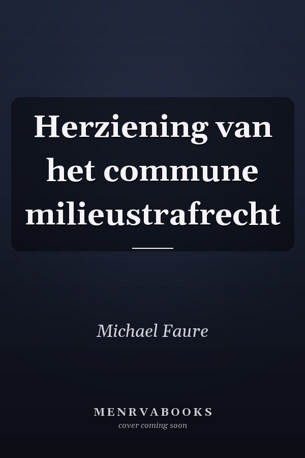 Herziening van het commune milieustrafrecht