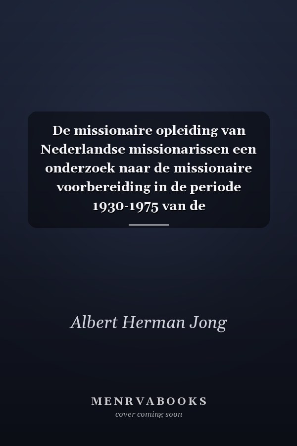 De missionaire opleiding van Nederlandse missionarissen een onderzoek naar de missionaire voorbereiding in de periode 1930-1975 van de priester-missionarissen van de witte paters, millhillers, spiritijnen, montfortanen en kapucijnen die vanuit Nederland naar Oost-Afrika werden uitgezonden
