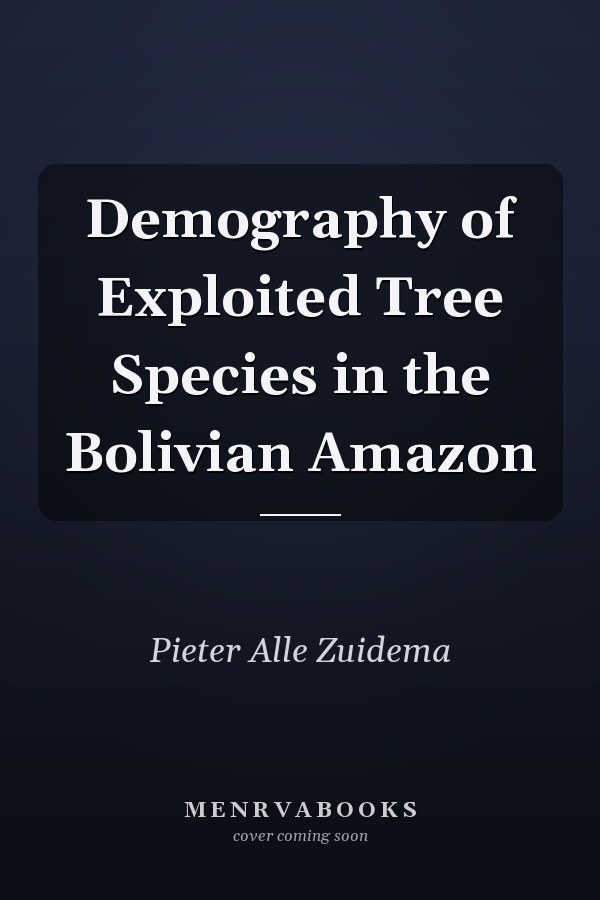 Demography of Exploited Tree Species in the Bolivian Amazon