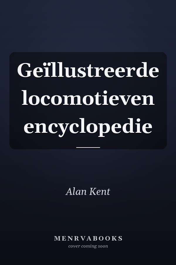 Geïllustreerde locomotieven encyclopedie