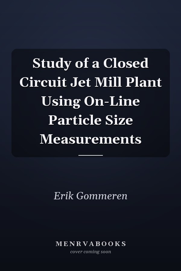 Study of a Closed Circuit Jet Mill Plant Using On-Line Particle Size Measurements