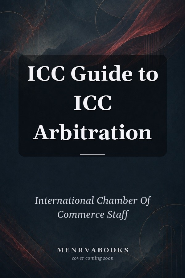 ICC Guide to ICC Arbitration