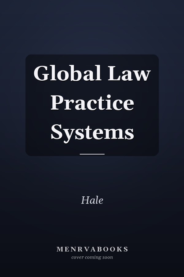 Global Law Practice Systems