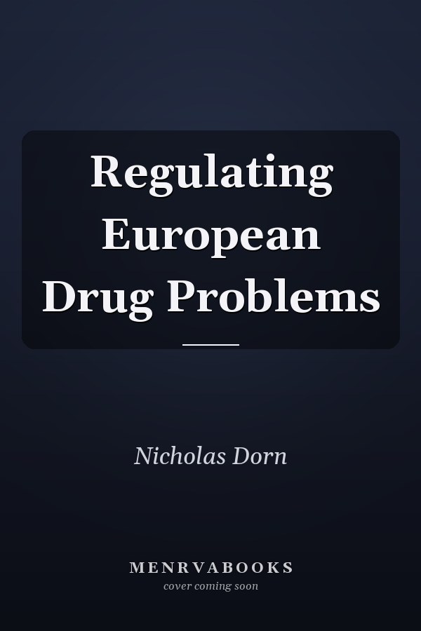 Regulating European Drug Problems